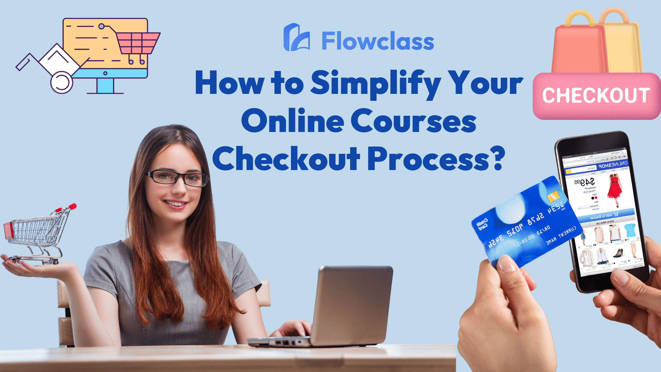 blog thumbnail depicting the topic how to simplify your online courses checkout process