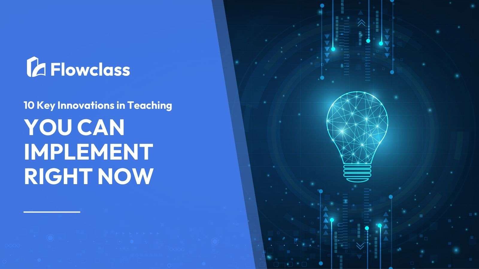 Discover 10 key innovations in teaching to implement right now.