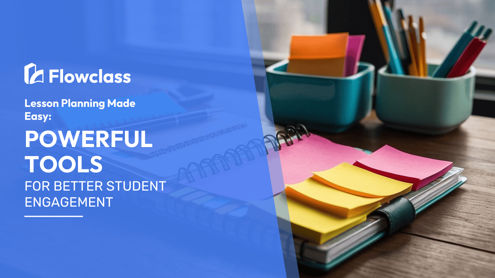Power tools for lesson planning to better engage students.