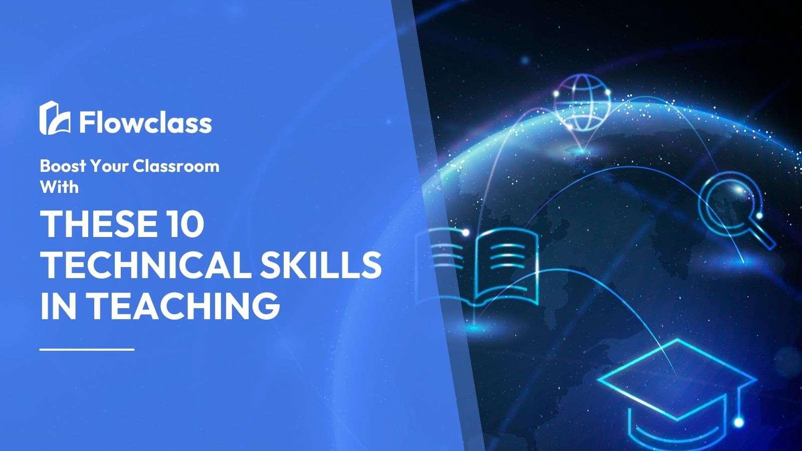 10 must-have technical skills in teaching.