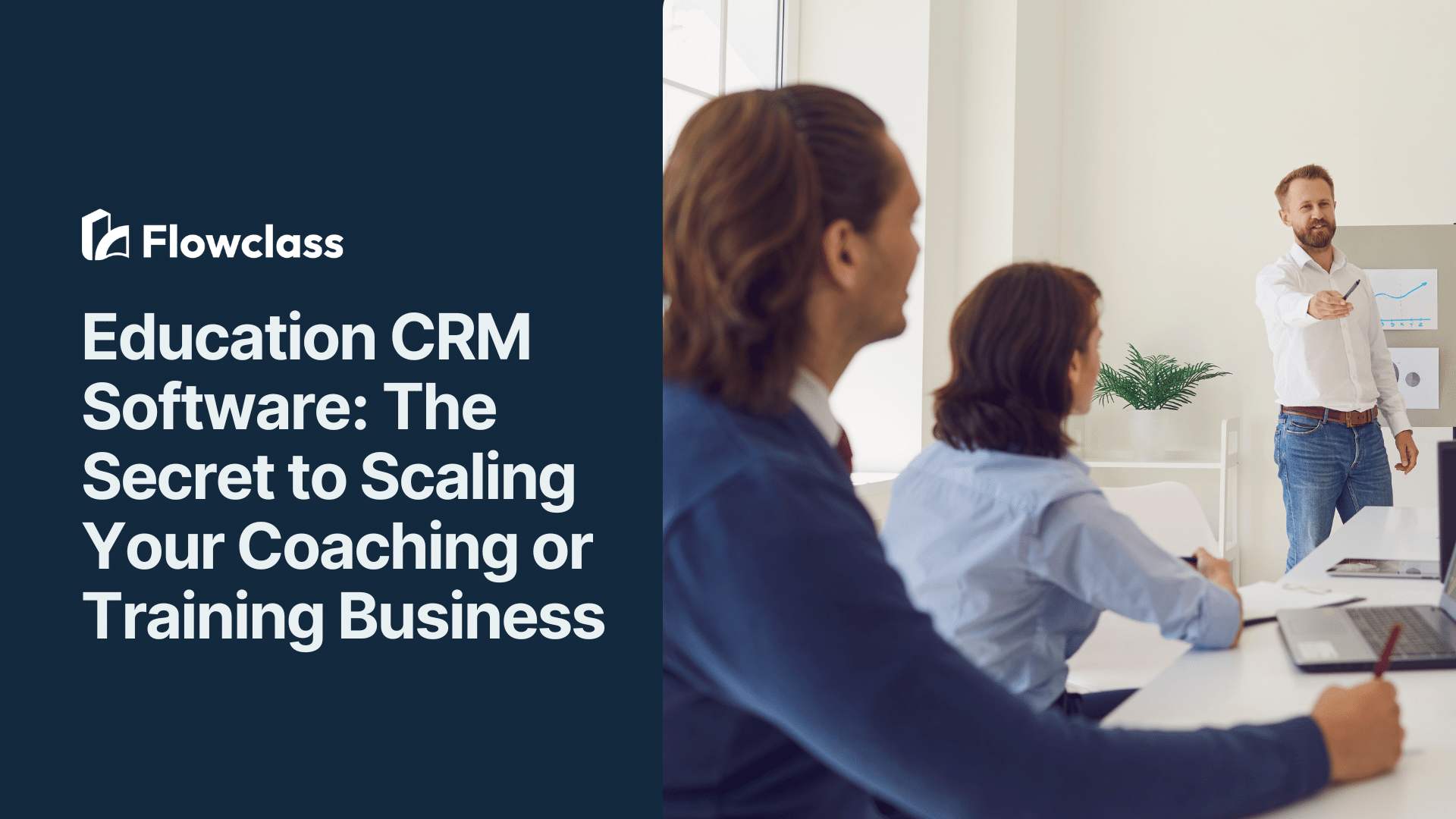Education CRM Software: The Secret to Scaling Your Coaching or Training Business