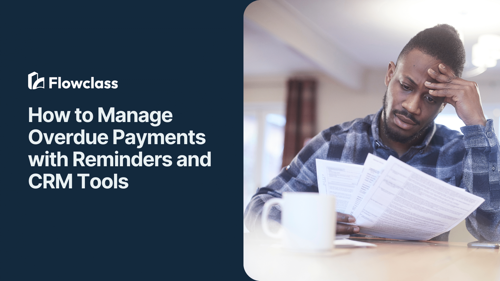 How to Manage Overdue Payments with Reminders and CRM Tools