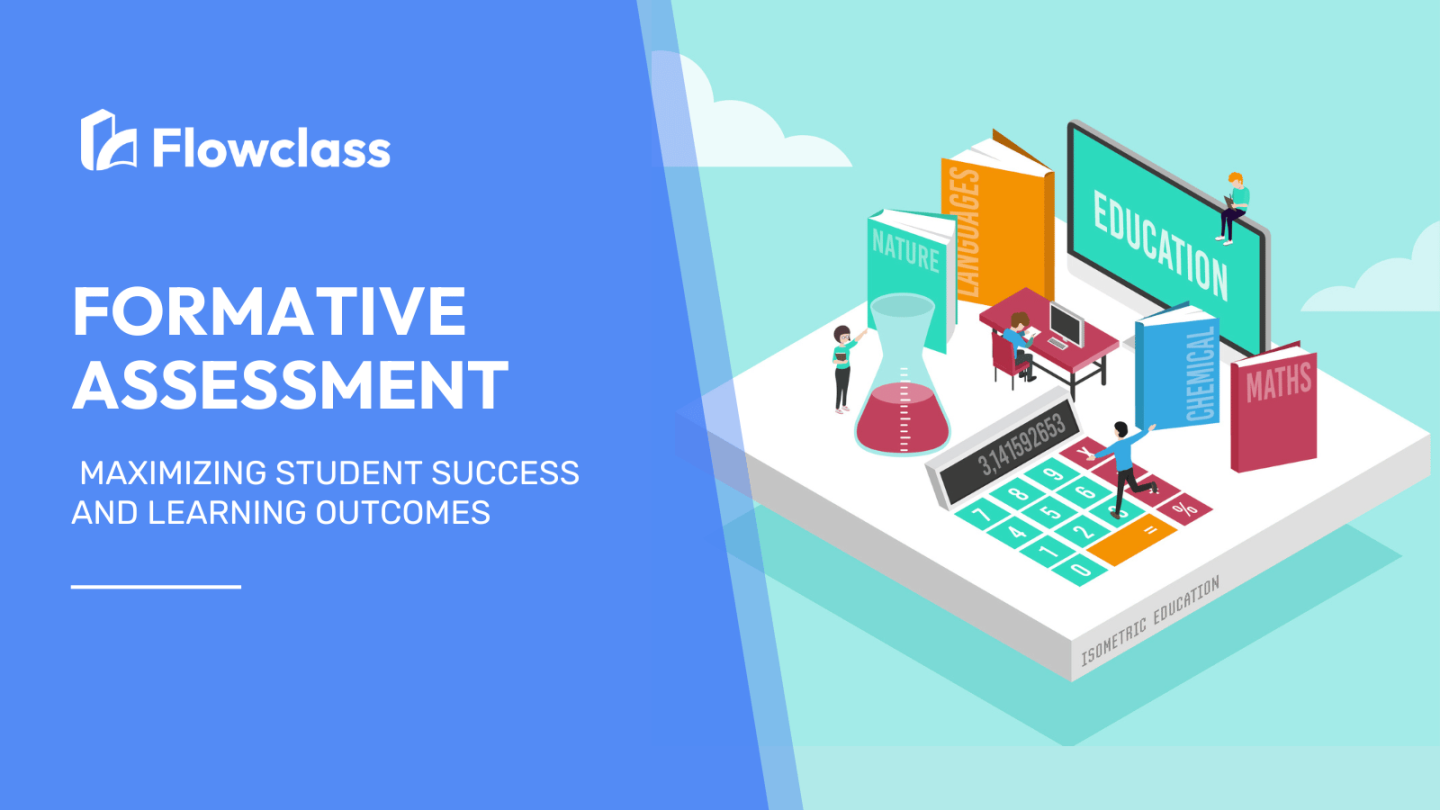 Formative Assessment: Maximizing Student Learning Outcomes