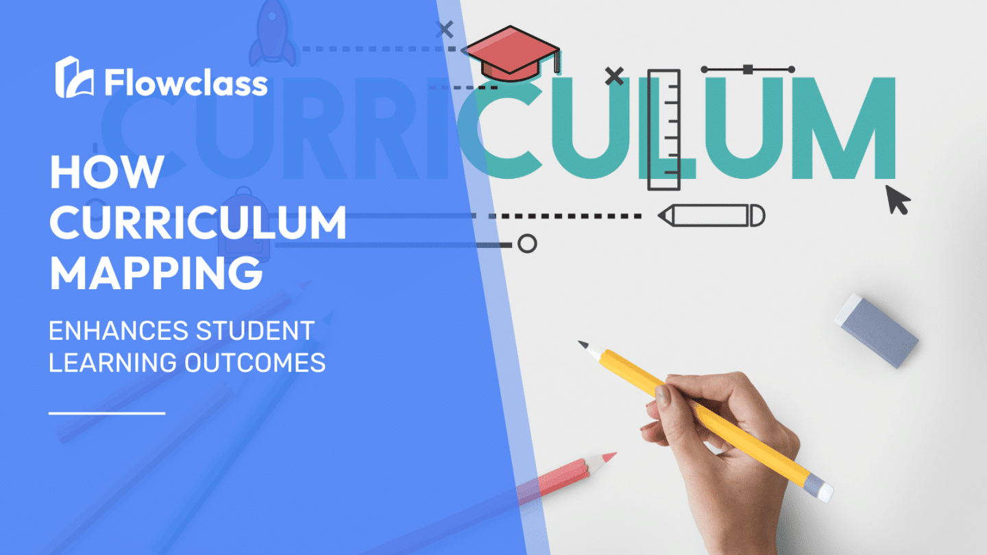 Curriculum mapping and how it enhances student learning outcomes