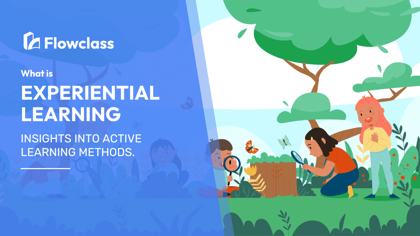 Poster on what the meaning of experiential learning is and its ties with active learning methods.
