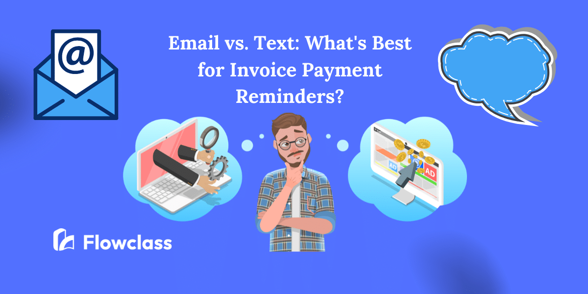 Email vs. Text: What's Best for Invoice Payment Reminders?